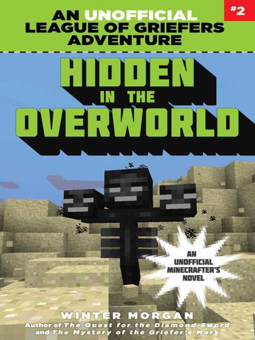 Cover image for Hidden in the Overworld: an Unofficial League of Griefers Adventure, #2